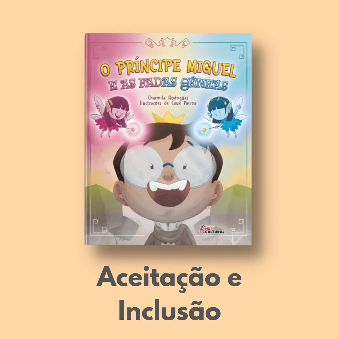 Livro Infantil "O Príncipe Miguel e as Fadas Gêmeas" - INCLUSÃO