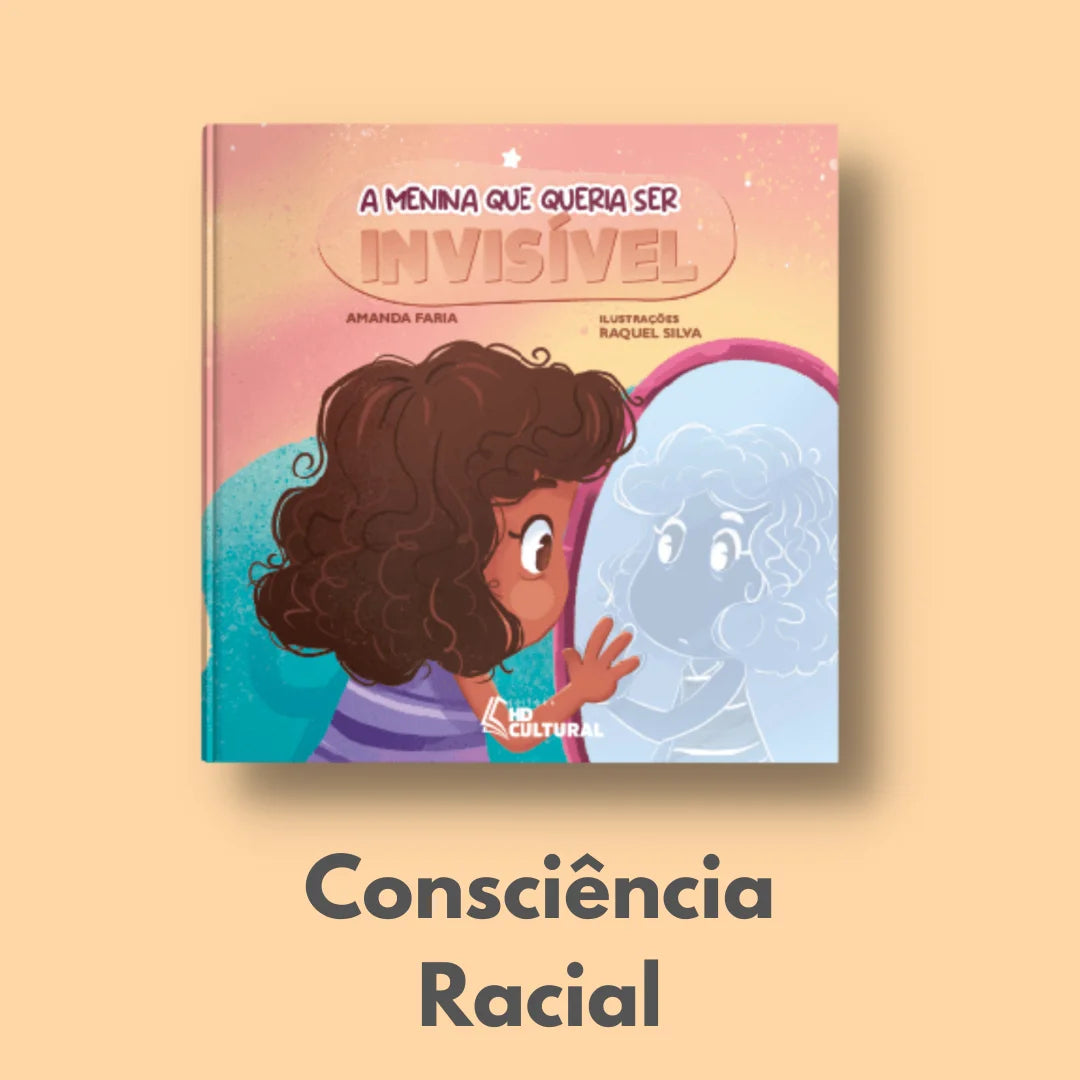 Livro Infantil "A Menina Que Queria Ser Invisível" - Racismo