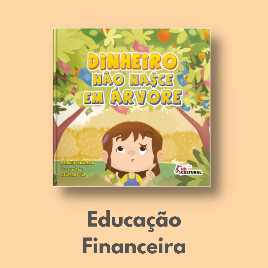 Livro Infantil "Dinheiro Não Nasce em Árvore"